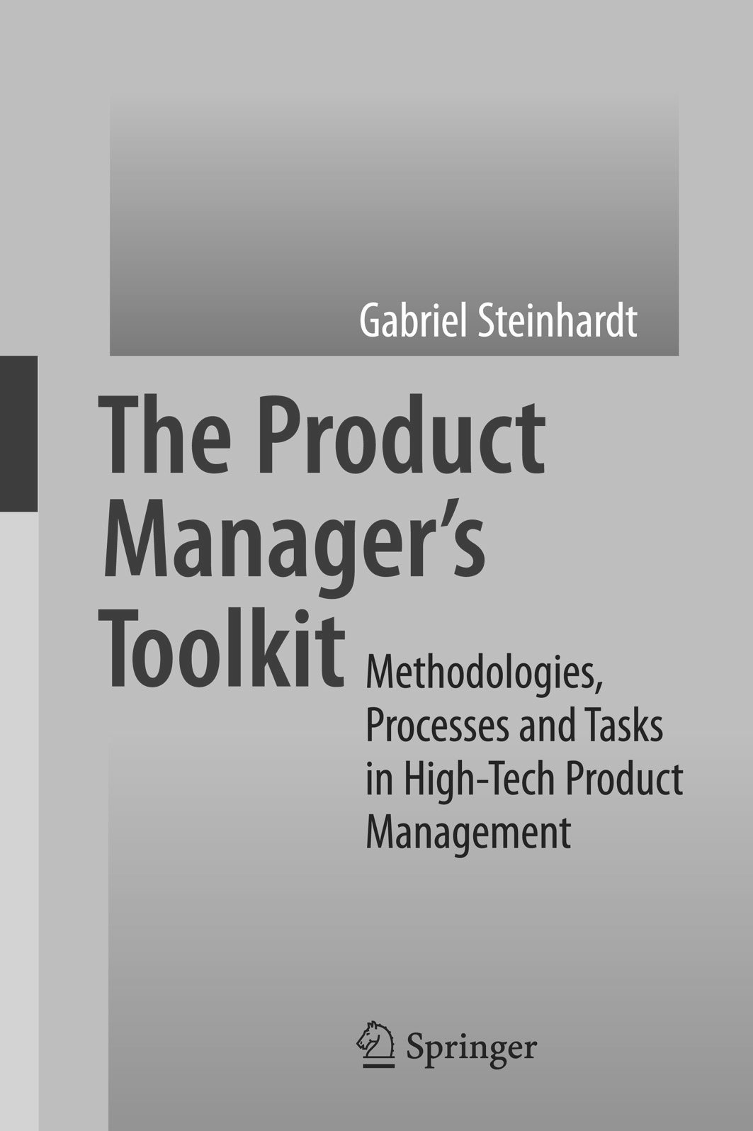 "The Product Manager’s Toolkit™" Book "The Product Manager’s Toolkit™" Book